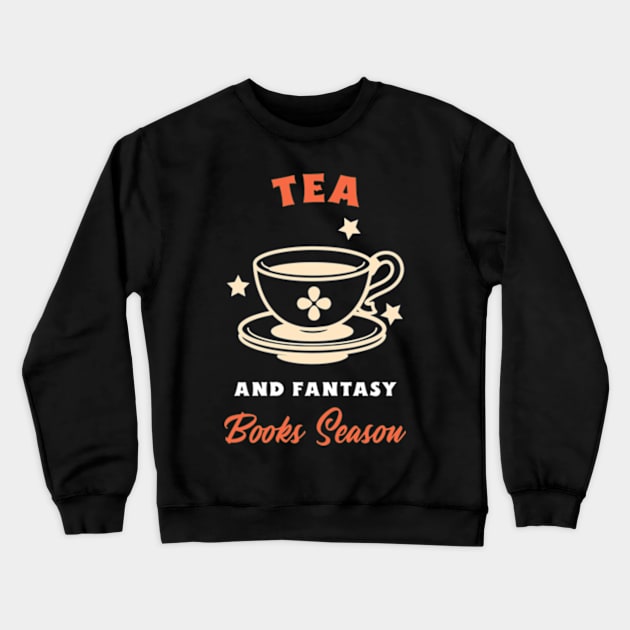 Tea And Fantasy Books Season Crewneck Sweatshirt by Zainmo